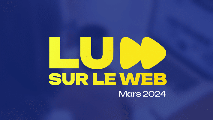 Revue du web (mars 2024)