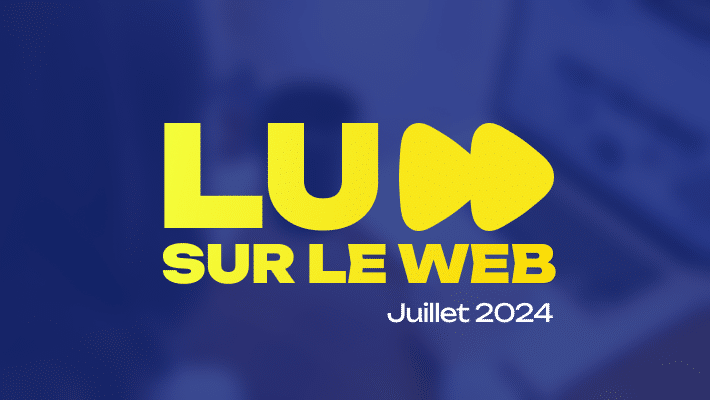 Revue du web (juillet 2024)