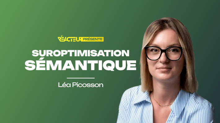 La suroptimisation sémantique, une question d’équilibre - Léa Picosson