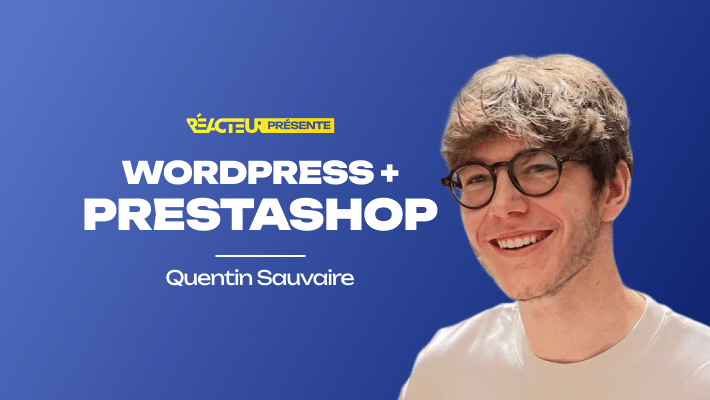 16 mois, 2 plateformes : Les résultats d'une stratégie SEO WordPress et Prestashop - Quentin Sauvaire