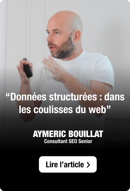 Données structurées : dans les coulisses du Web