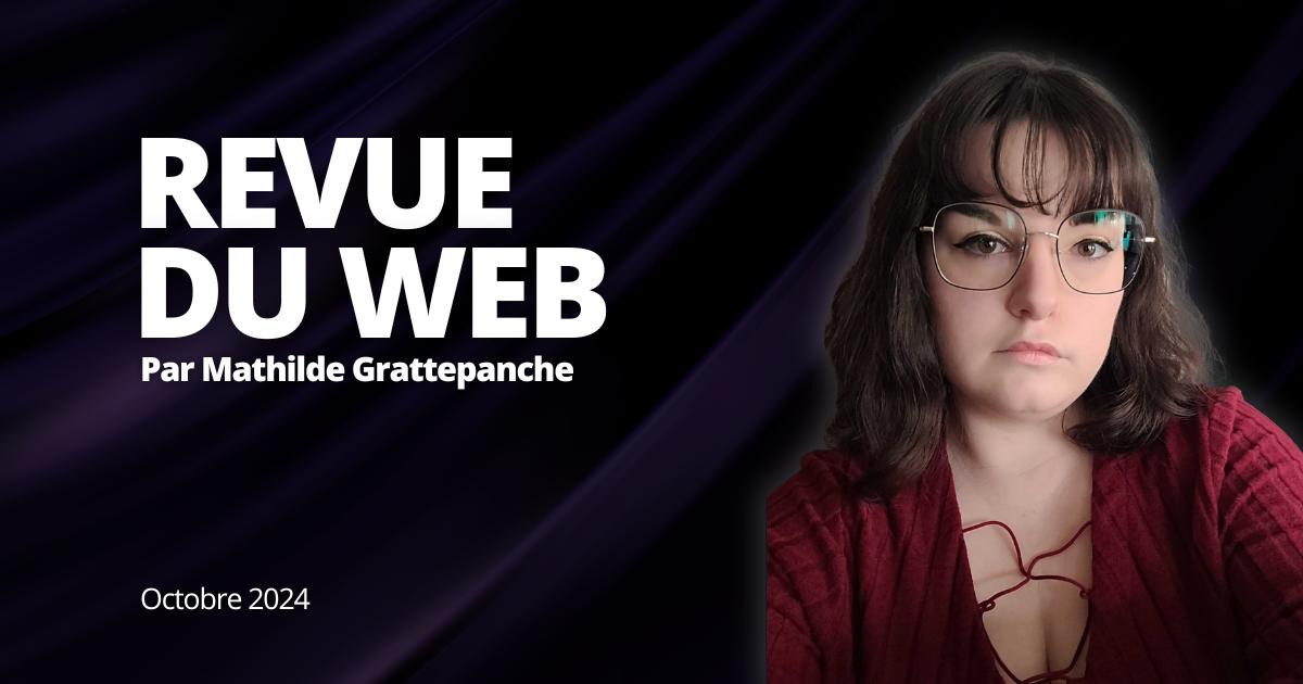 Revue du web (octobre 2024)