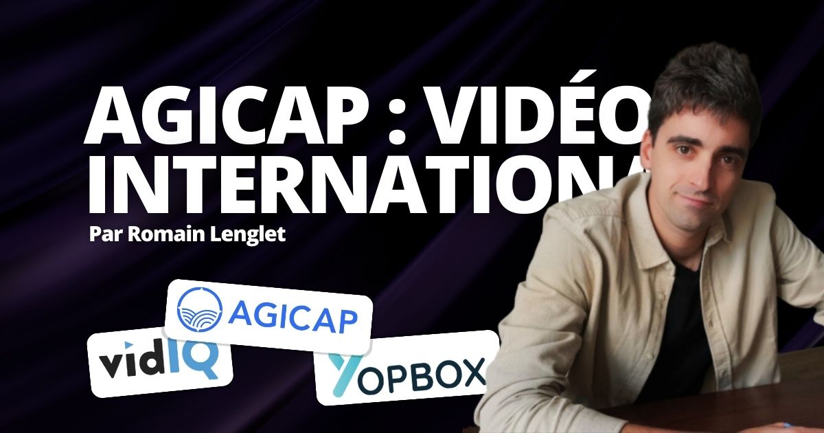 Scaler une campagne vidéo à l’international pour le Search chez Agicap [Retour d’expérience]