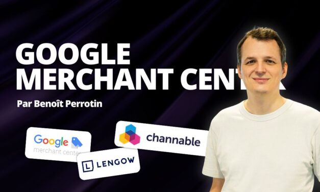 Google Merchant Center : la “Search Console” du e-commerce